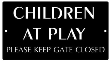 Metal children at play keep gate closed sign with powder coat finish