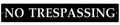 Metal No Trespassing sign in powder coat finish
