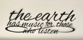 The EARTH Has MUSIC for Those Who LISTEN metal wall words