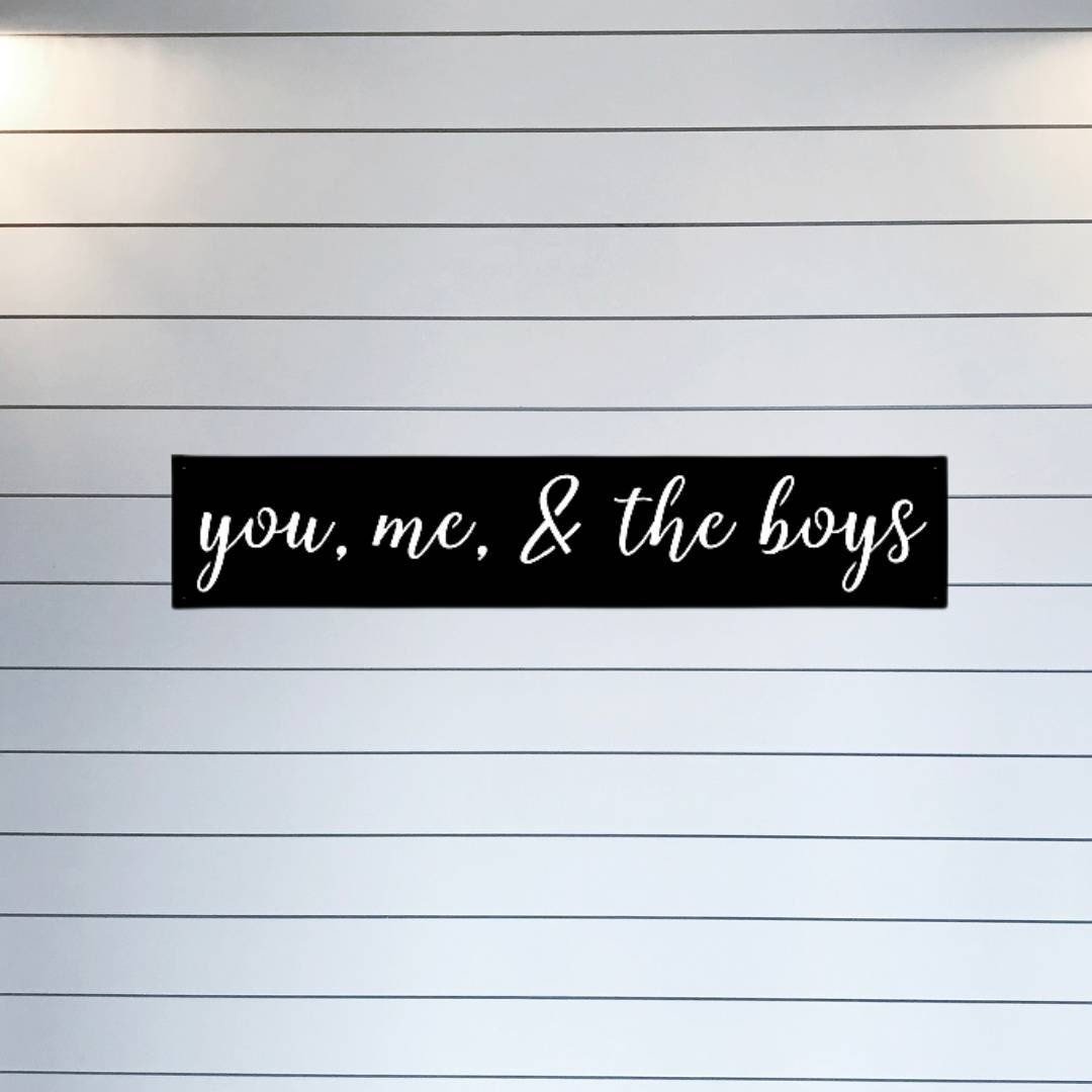 You Me and The Boys Metal Wall Decor, Living Room Decor, Family Sign, Mom Gift, Boy Mom Gift, Gifts for Mom, Metal Sign, Home Decor,