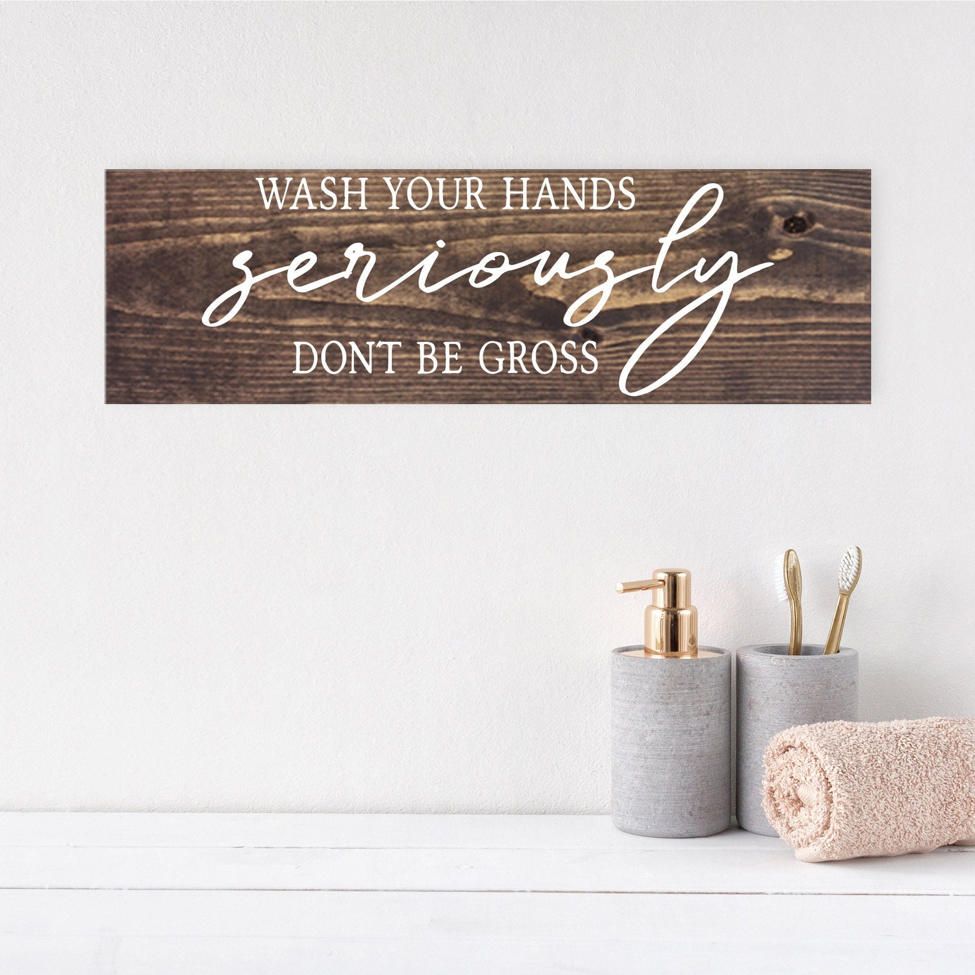 Bathroom Funny Sign | Wood Sign | Wash Your Hands Seriously Don't Be Gross