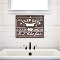 A Deep Bath, A Glass of Wine | Funny Bathroom Sign
