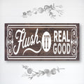 Bathroom Funny Sign | Wood Sign | Flush It Real Good