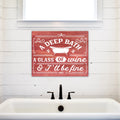 A Deep Bath, A Glass of Wine | Funny Bathroom Sign